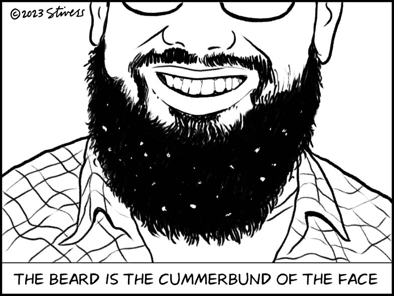 The beard is the cummerbund
